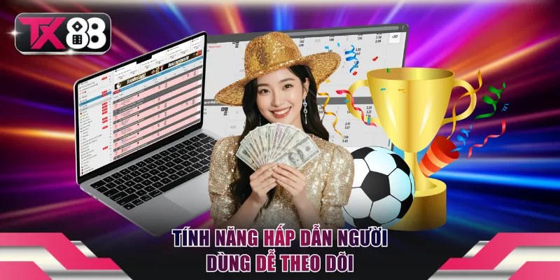 Lịch Thi Đấu Bóng Đá TX88 - Những Giải Đấu Top 1 Châu Á 4 Tính năng hấp dẫn người dùng dễ theo dõi